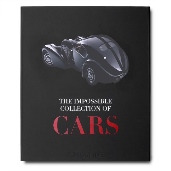 Assouline - THE IMPOSSIBLE COLLECTION OF CARS